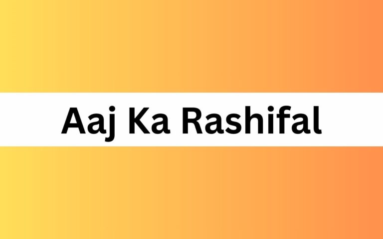 Aaj Ka Rashifal